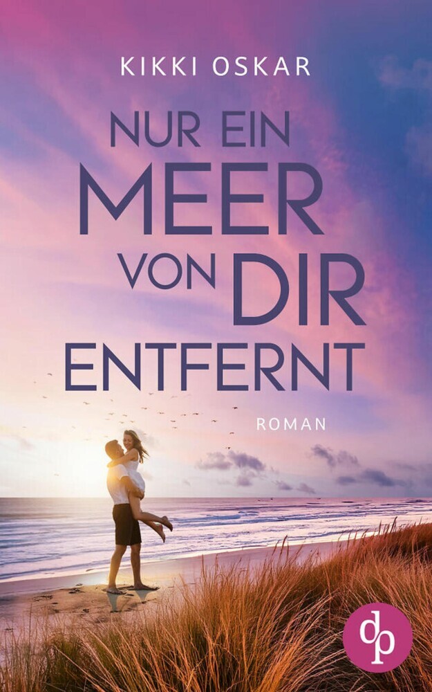 Nur ein Meer von dir entfernt | Eine romantische Wholesome Romance main product photo