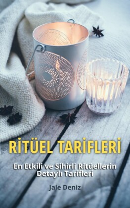 R?TÜEL TAR?FLER? - En Etkili ve Sihirli Ritüellerin Detayl? Tarifleri - Zenginlik Plan? Ritüeli, Ruh E?ini Bulma Ritüeli