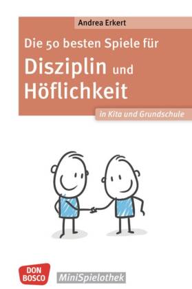 Die 50 besten Spiele für Disziplin und Höflichkeit in Kita und Grundschule