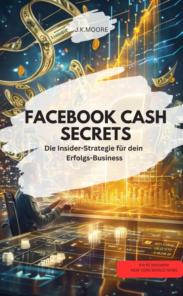 FACEBOOK CASH SECRETS - Die Insider-Strategie für dein Erfolgs-Business main product photo