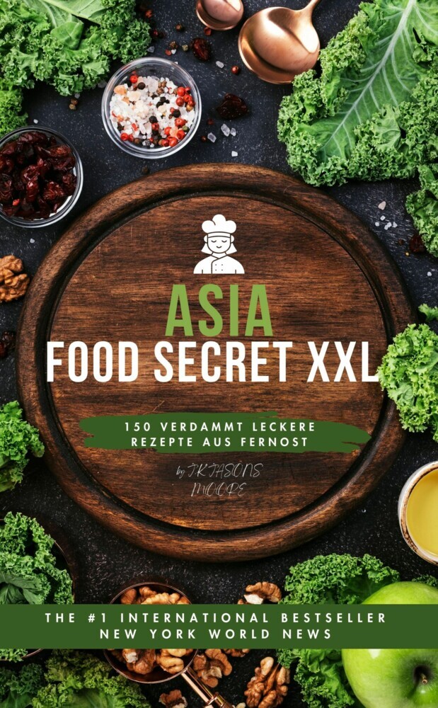 Asia-Food Porn XXL: 150 verdammt leckere Rezepte aus Fernost main product photo