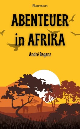 Abenteuer in Afrika