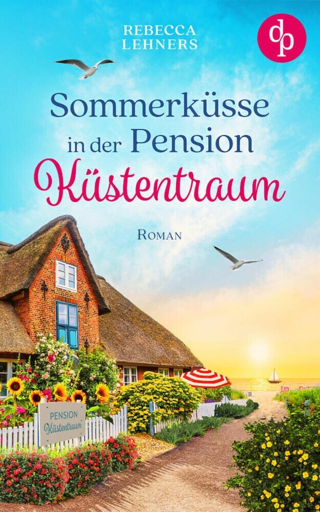 Sommerküsse in der Pension Küstentraum | Eine bezaubernde Wholesome Romance an der Ostsee main product photo