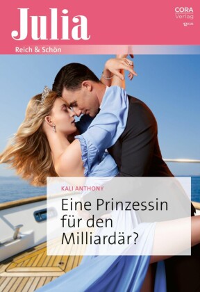 Eine Prinzessin für den Milliardär?