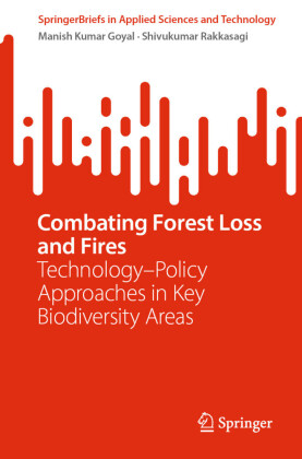 Technology-Policy Interface for Combating Forest Loss and Fires