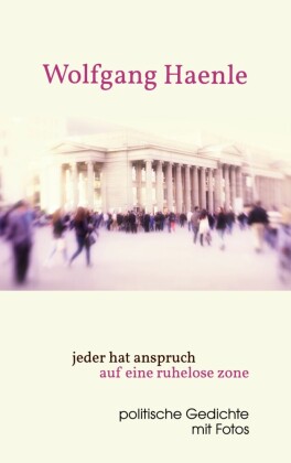 jeder hat anspruch auf eine ruhelose zone