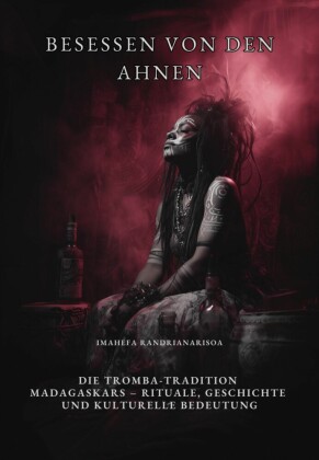 Besessen von den Ahnen