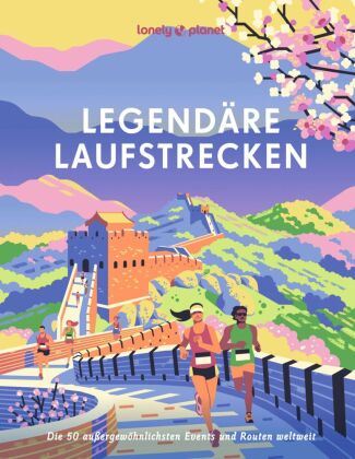 LONELY PLANET Bildband Legendäre Laufstrecken
