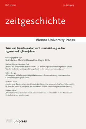Krise und Transformation der Heimerziehung in den 1970er- und 1980er-Jahren