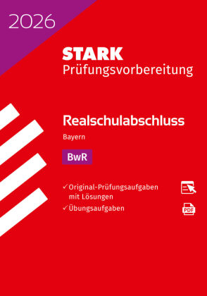 STARK BwR - Realschulabschluss 2026 Bayern - Prüfungsvorbereitung, m. 1 Buch, m. 1 Beilage