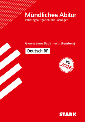 STARK Deutsch BF - Mündliche Abiturprüfung ab 2026 BW - Prüfungsvorbereitung