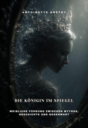 Die Königin im Spiegel