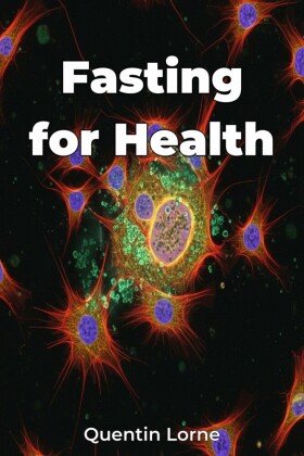 Fasting for Health