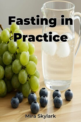 Fasting in Practice