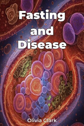 Fasting and Disease