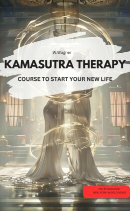 KAMASUTRA THERAPY - COURSE TO START YOUR NEW LIFE