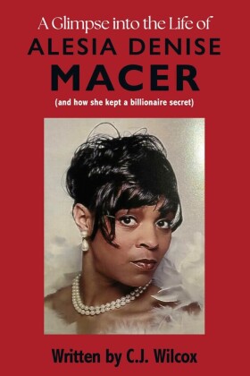 A Glimpse into the Life of Alesia Denise Macer