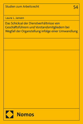 Das Schicksal der Dienstverhältnisse von Geschäftsführern und Vorstandsmitgliedern bei Wegfall der Organstellung infolge einer Umwandlung