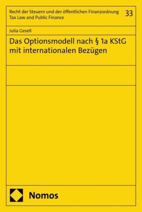 Das Optionsmodell nach § 1a KStG mit internationalen Bezügen