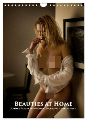 Beauties at Home (Wandkalender 2026 DIN A4 hoch), CALVENDO Mon...