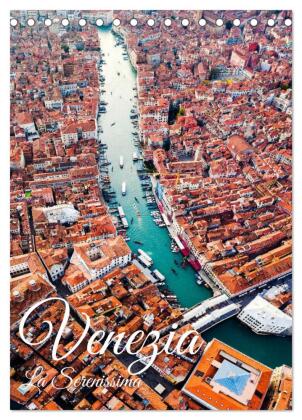 Venezia - La Serenissima repubblica (Tischkalender 2026 DIN A5...