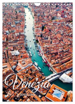 Venezia - La Serenissima repubblica (Wandkalender 2026 DIN A4 ...