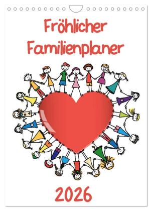 Fröhlicher Familienplaner (Wandkalender 2026 DIN A4 hoch), CALVENDO Monatskalender