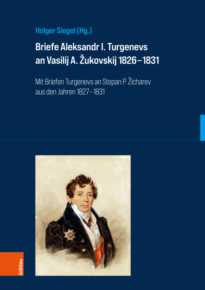 Briefe Aleksandr I. Turgenevs an Vasilij A. Zukovskij 1826-1831 main product photo