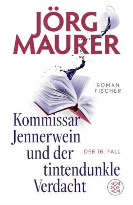Kommissar Jennerwein und der tintendunkle Verdacht
