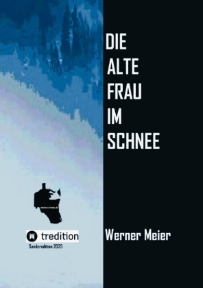 Die alte Frau im Schnee