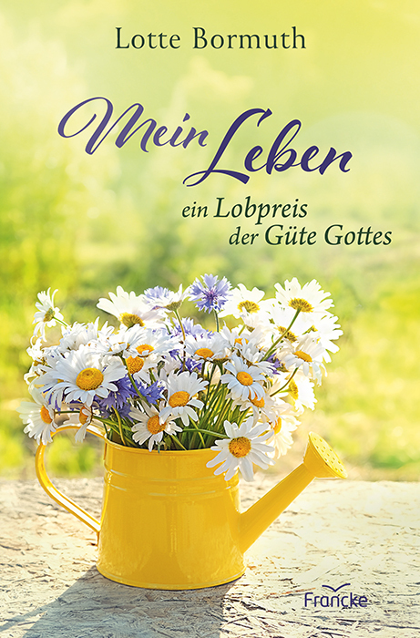 Mein Leben - ein Lobpreis der Güte Gottes main product photo