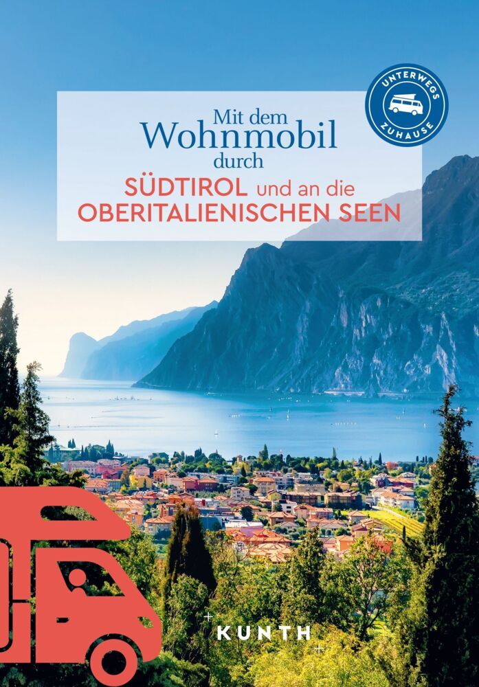 KUNTH Mit dem Wohnmobil durch Südtirol und an die Oberitalienischen Seen main product photo