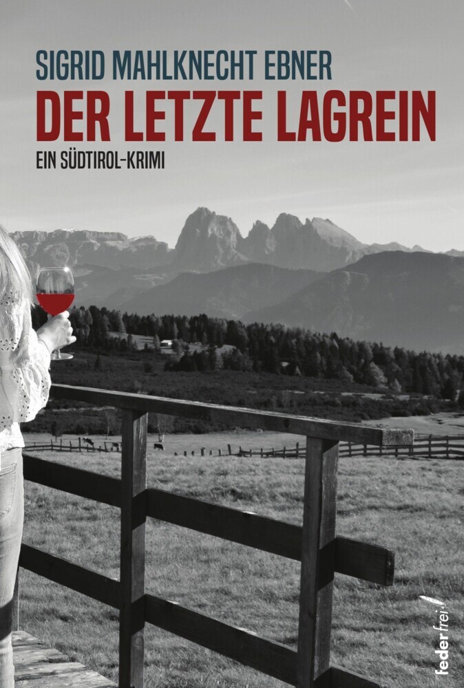 Der letzte Lagrein: Ein Südtirol-Krimi main product photo