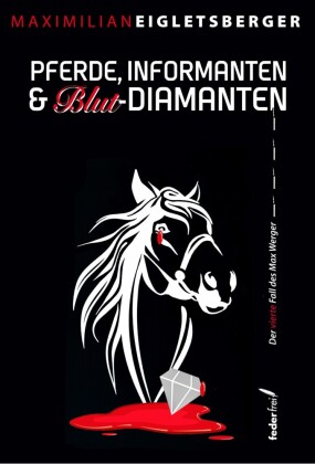 Pferde, Informanten & Blut-Diamanten: Österreich-Krimi