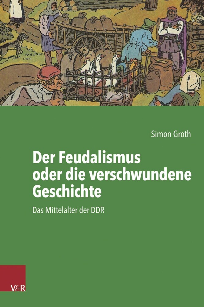 Der Feudalismus oder die verschwundene Geschichte main product photo