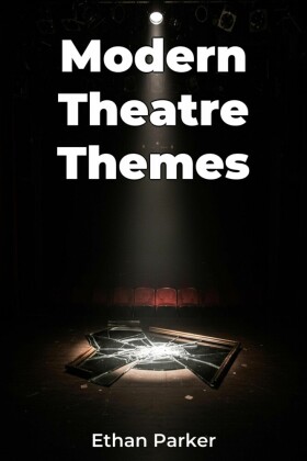 Modern Theatre Themes