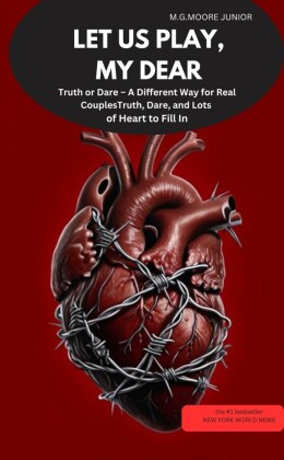 LET US PLAY, MY DEAR  Truth or Dare - A Different Way for Real Couples