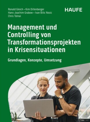 Management und Controlling von Transformationsprojekten in Krisensituationen