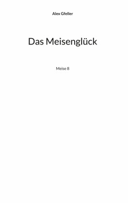 Das Meisenglück