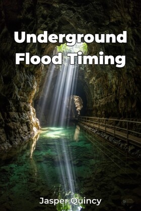 Underground Flood Timing