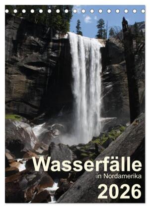Wasserfälle in Nordamerika 2026 (Tischkalender 2026 DIN A5 ho...