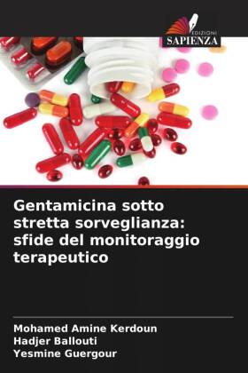 Gentamicina sotto stretta sorveglianza: sfide del monitoraggio...