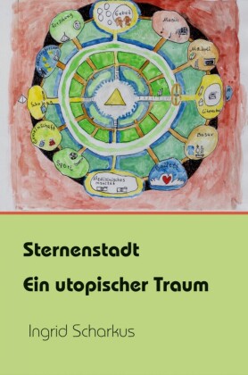Sternenstadt - ein utopischer Traum