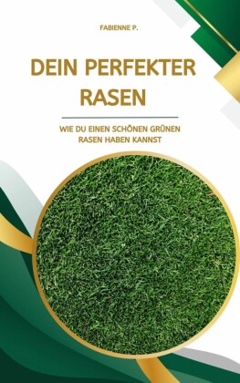 Dein perfekter Rasen