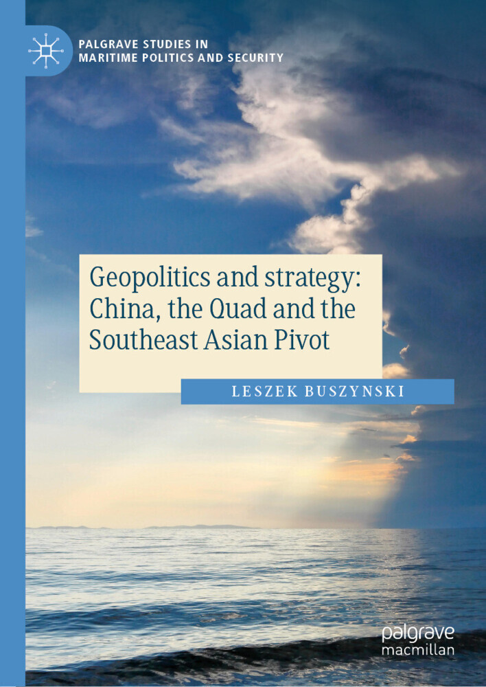 Geopolitics and strategy: China, the Quad and the Southeast Asian Pivot main product photo