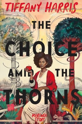 The Choice amid the Thorns