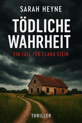 'Tödliche Wahrheit - Ein Fall für Clara Stein'