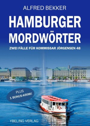Hamburger Mordwörter: Zwei Fälle für Kommissar Jörgensen 48