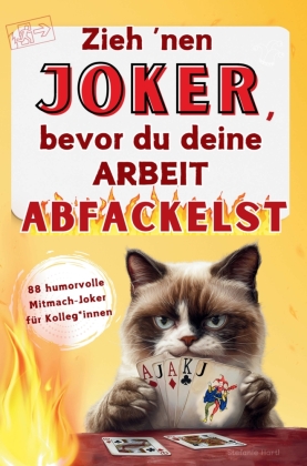 Zieh nen Joker, bevor du deine Arbeit abfackelst