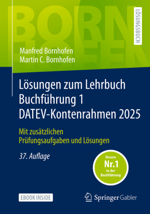 Lösungen zum Lehrbuch Buchführung 1 DATEV-Kontenrahmen 2025, m. 1 Buch, m. 1 E-Book
